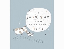 Love You Till the Cows Come