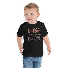 Gobble Till You Wobble Shirt